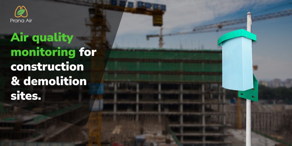 What is Construction Pollution And its Causes & Effects? | Prana Air