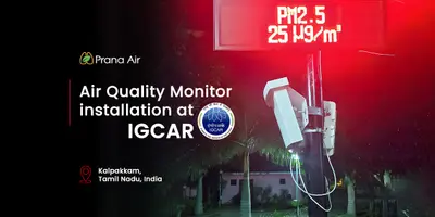 Prana Air のソリューションは IGCAR の大気質モニタリングをどのように強化しましたか?