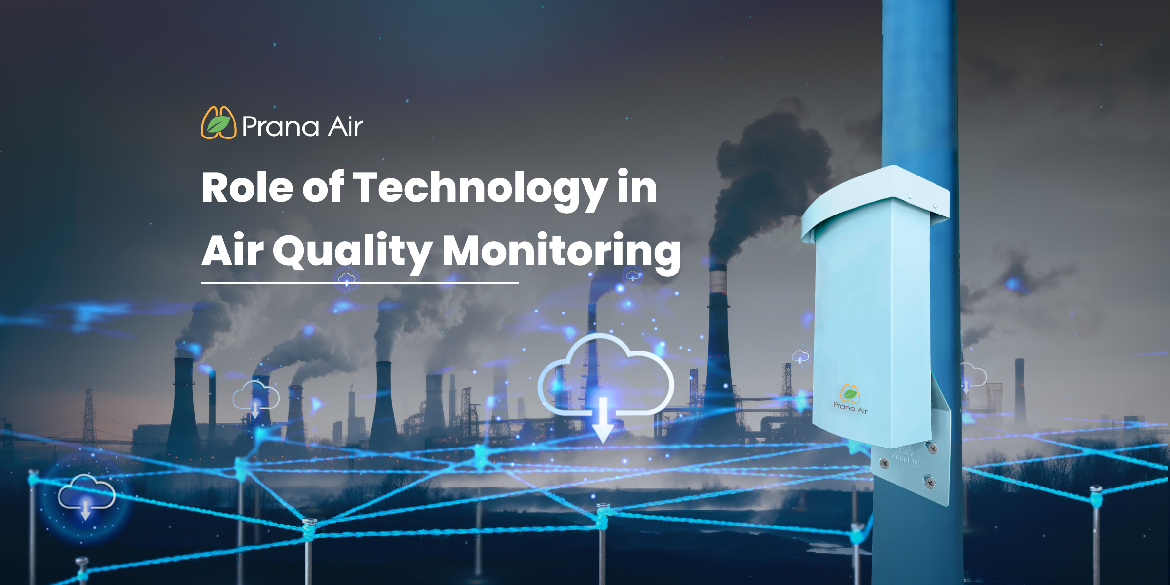 Technology in air quality monitoring Role of technology in air quality monitoring