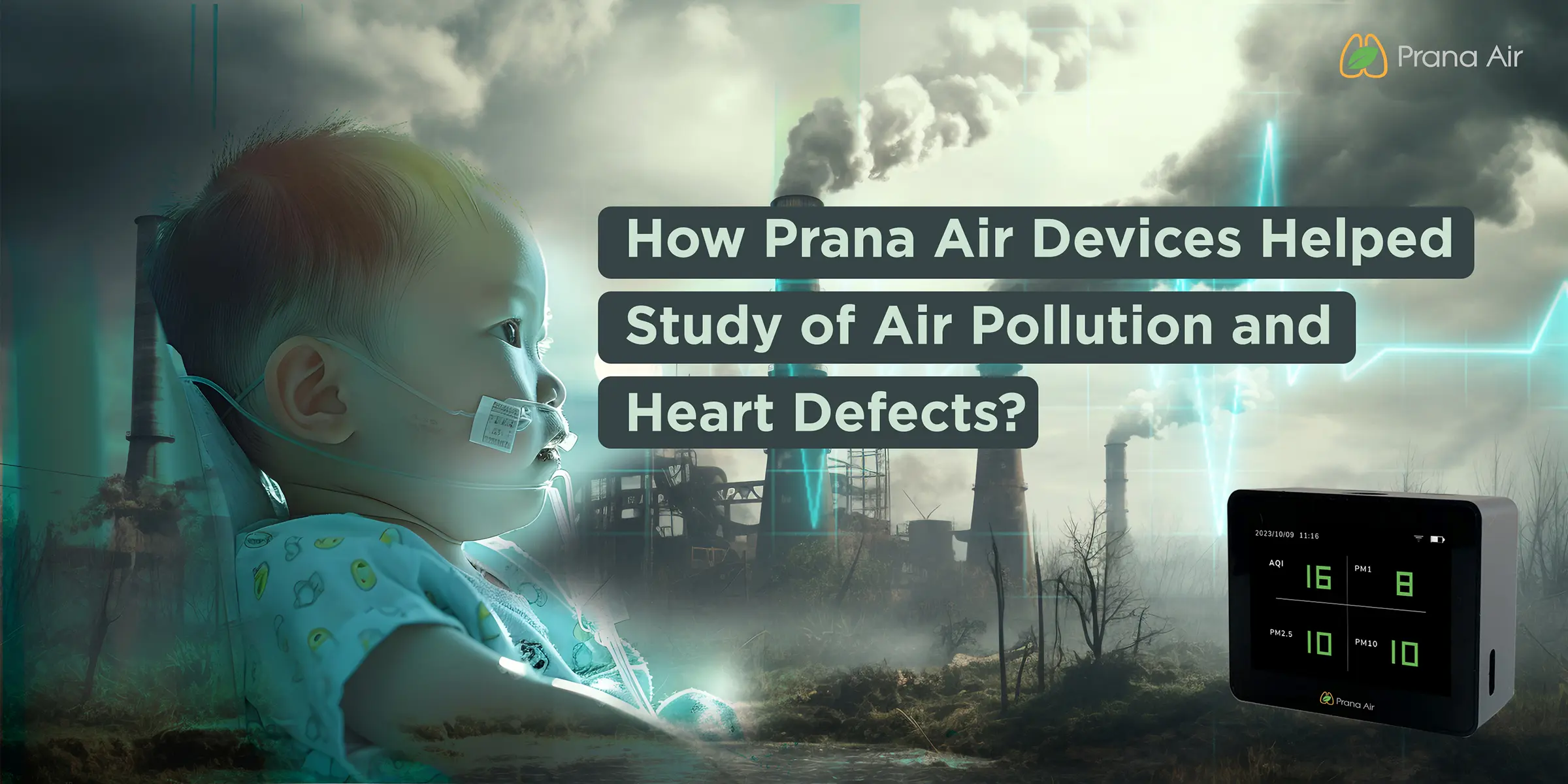 check how prana air devices helped study of air pollution and heart defects in the new born babies