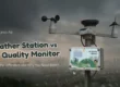weather station vs air quality monitor: what's the difference and why you need both