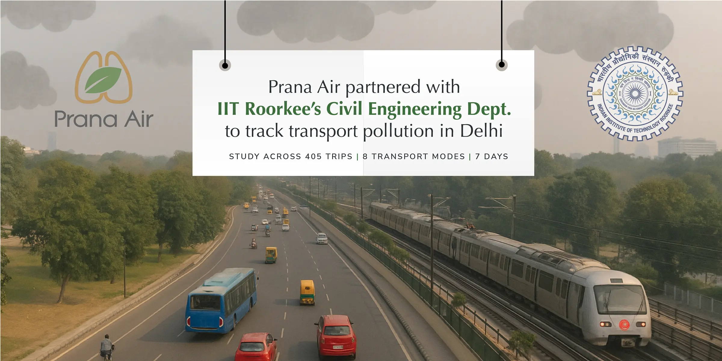 prana air partnered with iit roorkee’s civil engineering dept. to track transport pollution in delhi