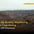 case study: prana air's air quality monitoring solution for coal mining- Trusted by ISM Dhanbad