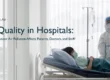 air quality in hospitals, how indoor air quality affects patients, doctors and staff.