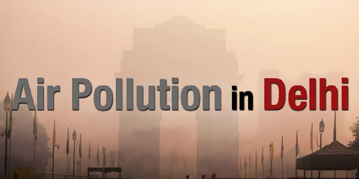 Main Causes of Air Pollution in Delhi