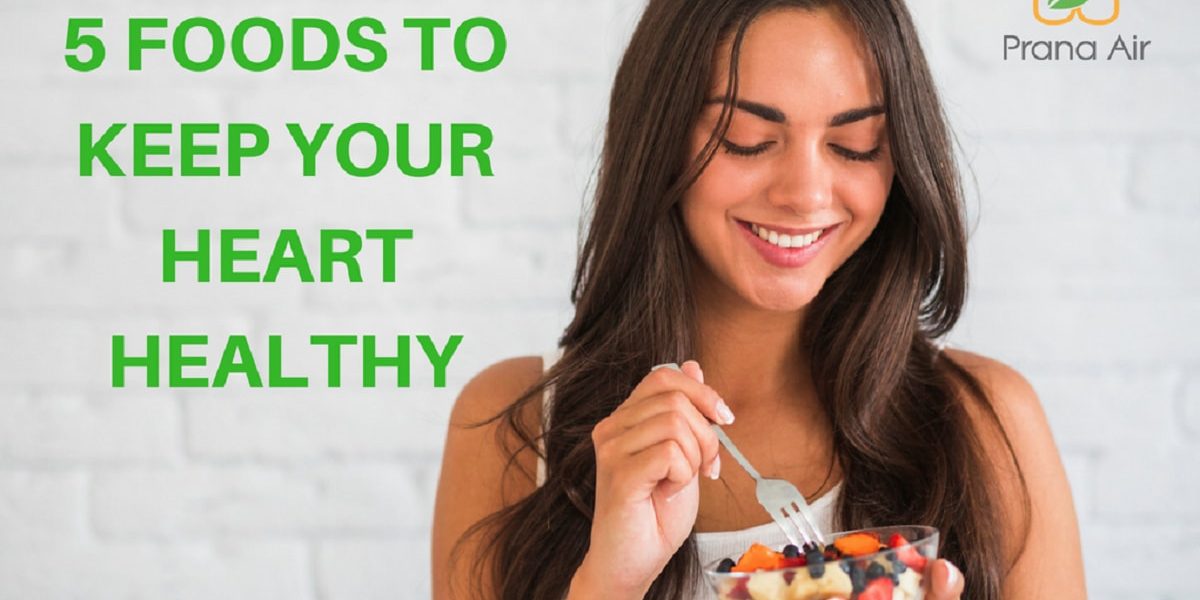 5 Healthy Foods For Your Heart