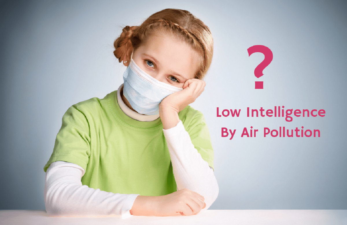 Low Intelligence By Air Pollution