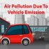 air pollution due to vehicle emissions