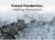 global warming as future pandemics by melting permafrost