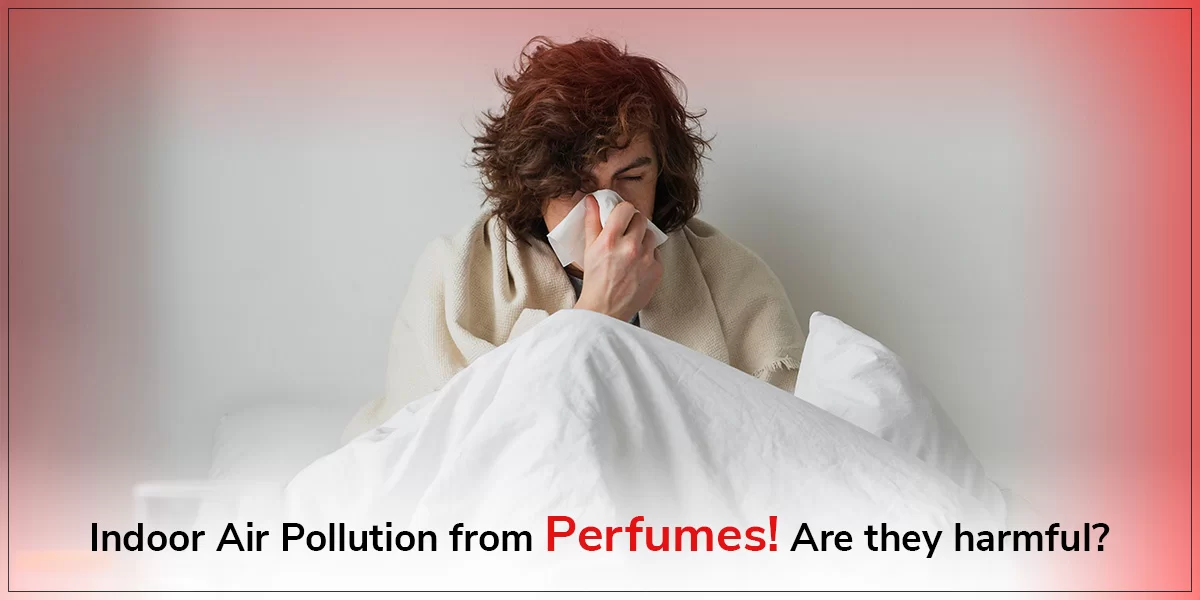 indoor air pollution from perfumes