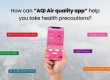 How Can “ Air Quality App” Help You Take Health Precautions