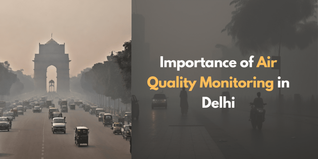 importance of air quality monitoring in delhi