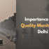 importance of air quality monitoring in delhi