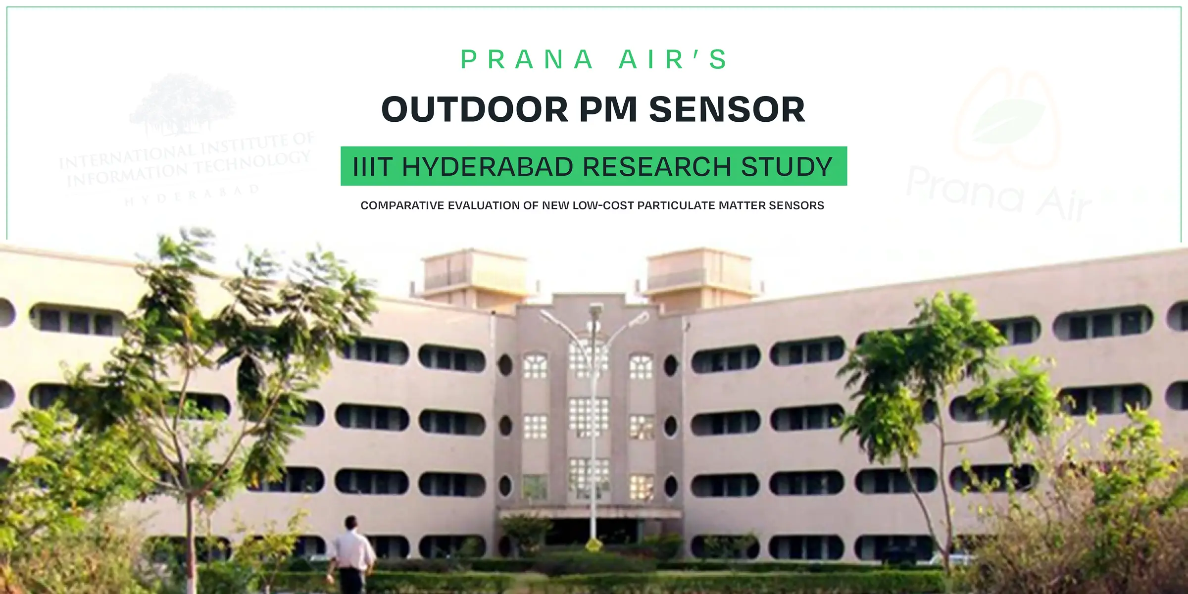 Prana Air's outdoor PM sensor in IIIT Hyderabad for the research study