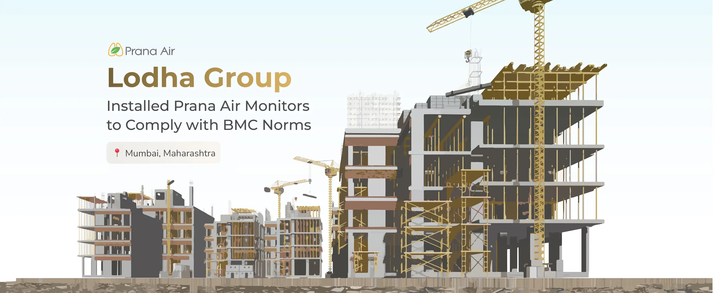 Lodha group installed Prana Air at their construction site