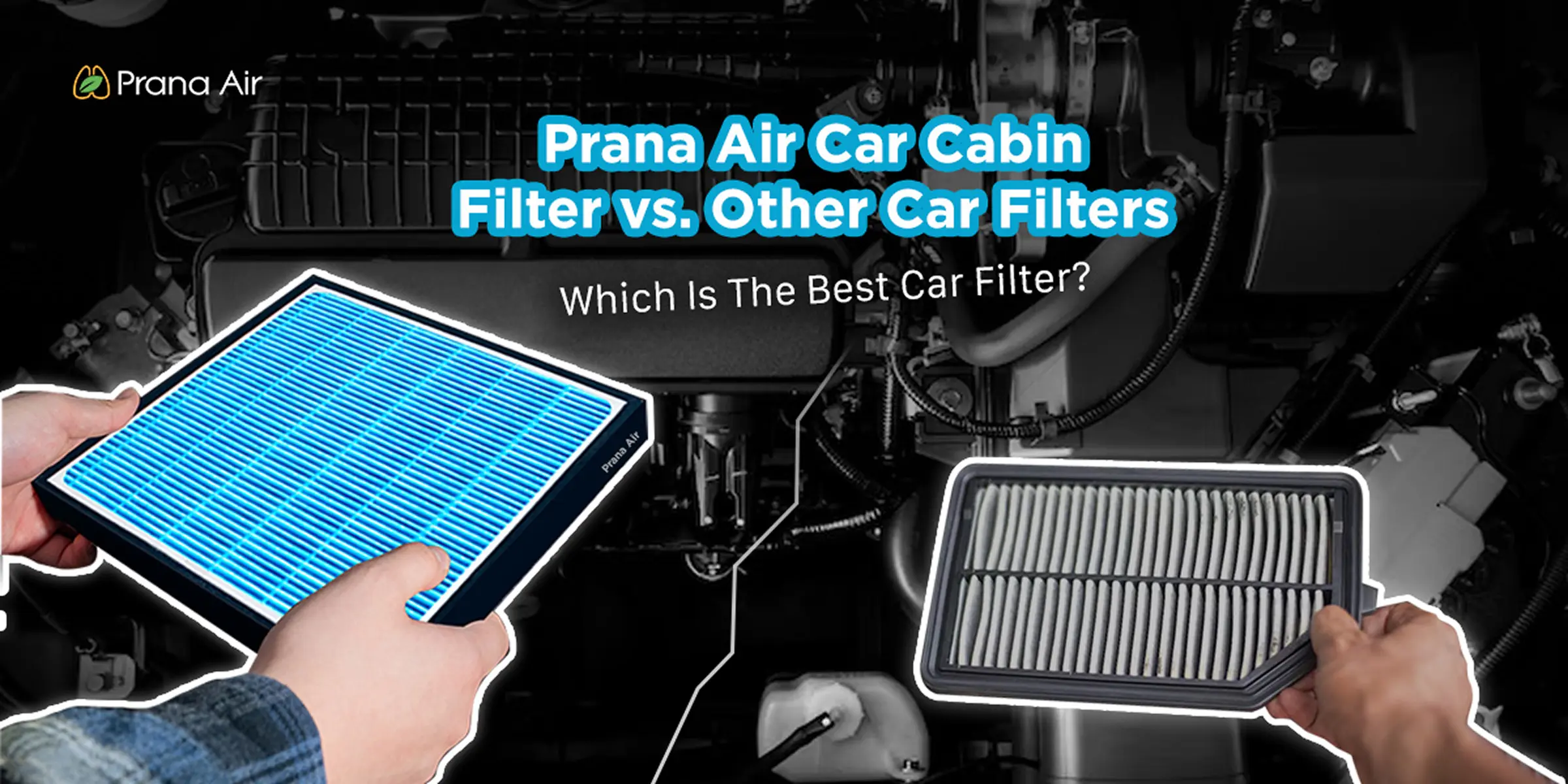 Which is the best Car Filter? The Prana Air Car Cabin Filter