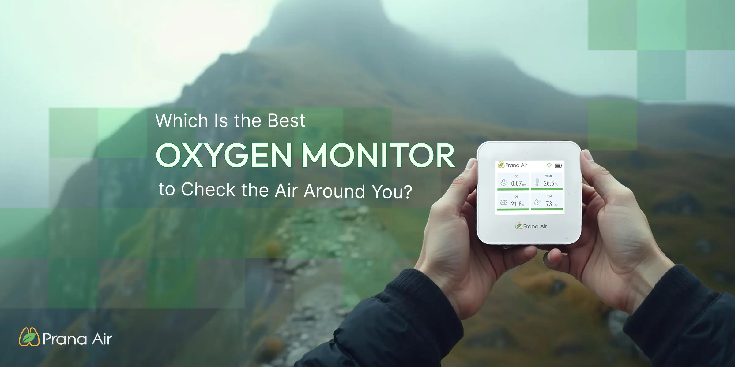 Which is the best oxygen monitor to check the air around you